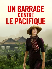 Un barrage contre le Pacifique