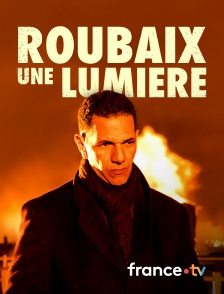 france.tv - Roubaix, une lumière