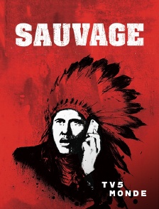 TV5MONDE - Sauvage