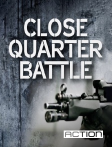 ACTION - Close Quarter Battle