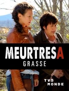 TV5MONDE - Meurtres à Grasse