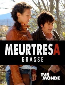 TV5MONDE - Meurtres à Grasse