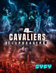SYFY - Les 4 Cavaliers de l'Apocalypse