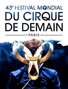 43e Festival international du cirque de demain