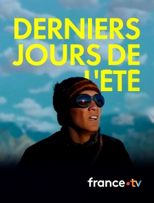 france.tv - Derniers jours de l'été en replay