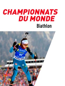 Biathlon : Championnats du monde