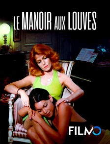 FilmoTV - Le manoir aux louves
