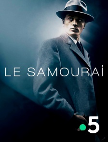 France 5 - Le samouraï