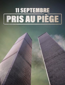 11 septembre : pris au piège