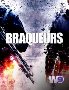 W9 - Braqueurs