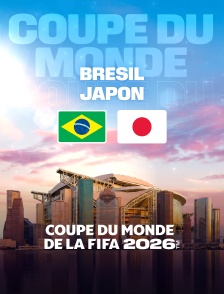 Brésil / Japon : Seizième de finale de Coupe du monde FIFA 2026 - Football