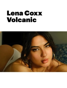 Lena Coxx : Volcanic
