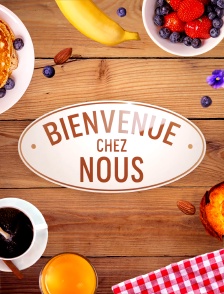 Bienvenue chez nous