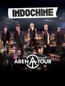 Indochine : Arena Tour