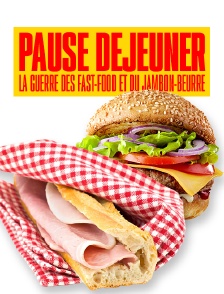 Pause déjeuner : la guerre des fast-food et du jambon-beurre