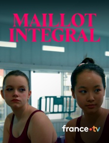 france.tv - Maillot intégral