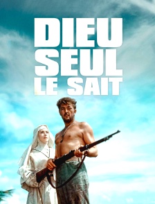 Dieu seul le sait