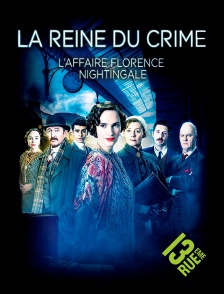 13EME RUE - La reine du crime présente : l'affaire Florence Nightingale