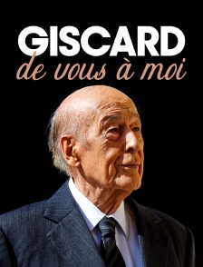 Giscard, de vous à moi