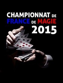 Championnat de France de magie 2015