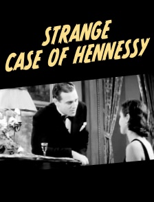 Strange Case of Hennessy