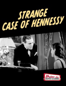 Drive-in Movie Channel - Strange Case of Hennessy
