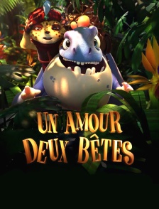 Un amour deux bêtes
