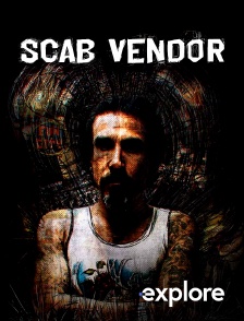 EXPLORE - Scab Vendor