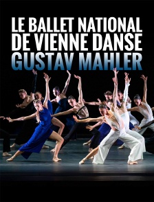 Le ballet national de Vienne danse Gustav Mahler