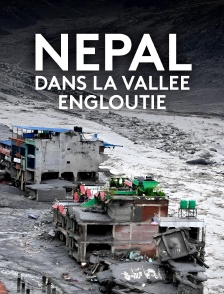 Népal, dans la vallée engloutie