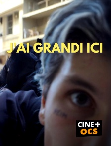 CINÉ Cinéma - J'ai grandi ici
