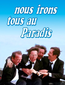 Nous irons tous au paradis