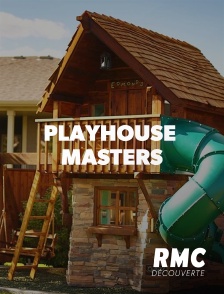 RMC Découverte - Playhouse Masters