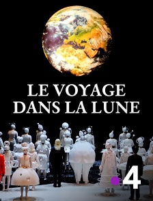 France 4 - Le voyage dans la Lune