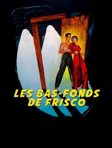 Les bas-fonds de Frisco