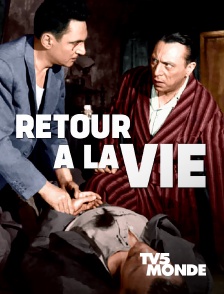 Retour à la vie