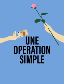 Une opération simple