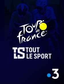 France 3 - Tout le sport : Tour de France