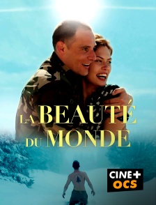 CINÉ Cinéma - La beauté du monde