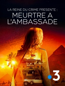 France 3 - La reine du crime présente : Meurtre à l'ambassade