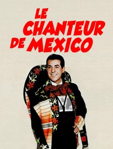 Le chanteur de mexico