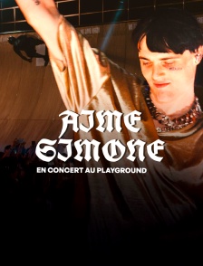 Aime Simone en concert au Playground