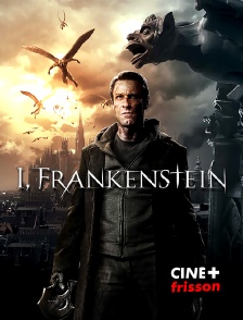 CINE+ Frisson - I, Frankenstein