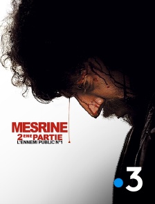 France 3 - Mesrine : l'ennemi public n°1