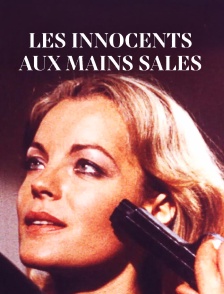 Les innocents aux mains sales
