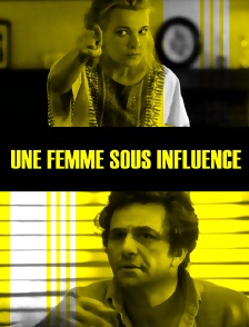 Une femme sous influence