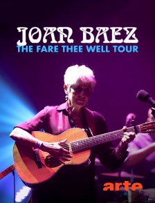 Arte - Joan Baez : The Fare Thee Well Tour