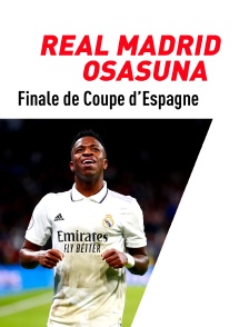 Football - Finale de Coupe d'Espagne : Real Madrid / Osasuna