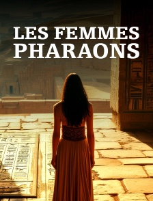 Les femmes pharaons, au pouvoir dans l'Egypte ancienne