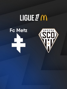 Football - Ligue 1 McDonald's : Metz / Angers